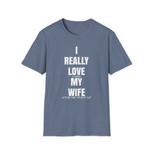 Load image into Gallery viewer, I Really Love My Wife Funny Credit Card Captain Softstyle T-Shirt