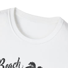 Load image into Gallery viewer, Beach Better Have My Money Metal Detector Funny Soft Style T-Shirt
