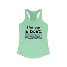 Load image into Gallery viewer, I'm on a Boat Funny Women's Racerback Tank