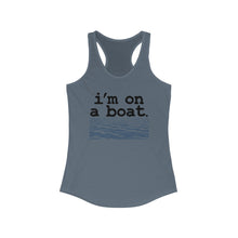 Load image into Gallery viewer, I'm on a Boat Funny Women's Racerback Tank