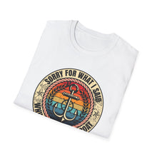 Load image into Gallery viewer, Sorry For What I Said While Docking the Boat Funny Credit Card Captain Softstyle T-Shirt