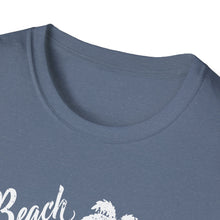 Load image into Gallery viewer, Beach Better Have My Money Metal Detector Funny Soft Style T-Shirt