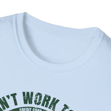 Load image into Gallery viewer, Can't Work Today Funny Official CCC Softstyle T-Shirt