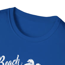 Load image into Gallery viewer, Beach Better Have My Money Metal Detector Funny Soft Style T-Shirt