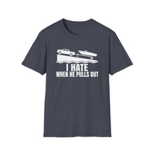 Load image into Gallery viewer, I Hate When He Pulls Out Official Credit Card Captain Funny Softstyle T-Shirt