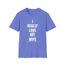 Load image into Gallery viewer, I Really Love My Wife Funny Credit Card Captain Softstyle T-Shirt
