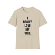 Load image into Gallery viewer, I Really Love My Wife Funny Credit Card Captain Softstyle T-Shirt