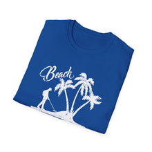 Load image into Gallery viewer, Beach Better Have My Money Metal Detector Funny Soft Style T-Shirt
