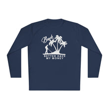 Load image into Gallery viewer, Beach Better Have My Money Metal Detector Funny Lightweight Long Sleeve Tee