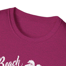 Load image into Gallery viewer, Beach Better Have My Money Metal Detector Funny Soft Style T-Shirt