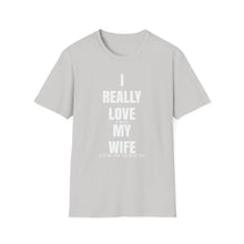 Load image into Gallery viewer, I really love my wife Funny Official Credit Card Captain- T-Top Design Softstyle T-Shirt