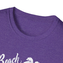 Load image into Gallery viewer, Beach Better Have My Money Metal Detector Funny Soft Style T-Shirt