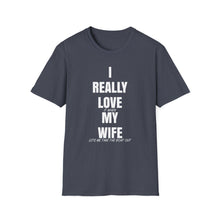 Load image into Gallery viewer, I Really Love My Wife Funny Credit Card Captain Softstyle T-Shirt
