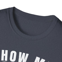 Load image into Gallery viewer, Show Me Your Bobbers Official Credit Card Captain Funny Softstyle T-Shirt