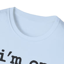 Load image into Gallery viewer, I'm on a Boat Funny Softstyle T-Shirt