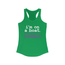 Load image into Gallery viewer, I'm on a Boat Funny Women's Racerback Tank