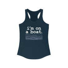 Load image into Gallery viewer, I'm on a Boat Funny Women's Racerback Tank