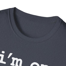 Load image into Gallery viewer, I'm on a Boat Funny Softstyle T-Shirt