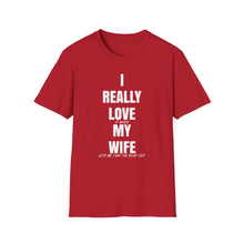 Load image into Gallery viewer, I really love my wife Funny Official Credit Card Captain- T-Top Design Softstyle T-Shirt