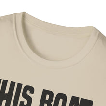 Load image into Gallery viewer, This Boat Doesn't Run on Thanks Funny Credit Card Captain Softstyle T-Shirt