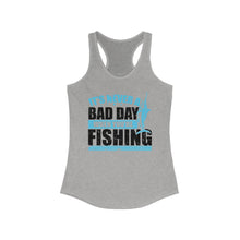 Load image into Gallery viewer, It's Never a Bad Day When You're Fishing Marlin Design Official CCC Women's Racerback Tank
