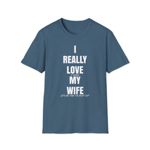 Load image into Gallery viewer, I Really Love My Wife Funny Credit Card Captain Softstyle T-Shirt