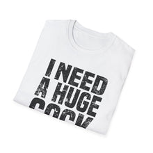 Load image into Gallery viewer, I Need a Huge Cocktail Funny Credit Card Captain Softstyle T-Shirt
