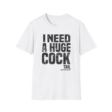 Load image into Gallery viewer, I Need a Huge Cocktail Funny Credit Card Captain Softstyle T-Shirt
