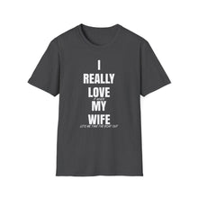 Load image into Gallery viewer, I really love my wife Funny Official Credit Card Captain- T-Top Design Softstyle T-Shirt

