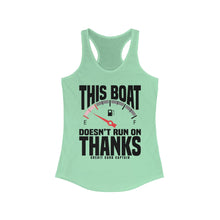 Load image into Gallery viewer, This Boat Doesn&#39;t Run on Thanks Funny Credit Card Captain Women&#39;s Racerback Tank
