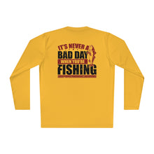 Load image into Gallery viewer, It&#39;s Never a Bad Day When You&#39;re Fishing Redfish Design Lightweight Long Sleeve Tee
