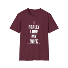 Load image into Gallery viewer, I really love my wife Funny Official Credit Card Captain- T-Top Design Softstyle T-Shirt
