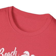 Load image into Gallery viewer, Beach Better Have My Money Metal Detector Funny Soft Style T-Shirt
