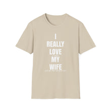 Load image into Gallery viewer, I really love my wife Funny Official Credit Card Captain- T-Top Design Softstyle T-Shirt
