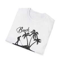 Load image into Gallery viewer, Beach Better Have My Money Metal Detector Funny Soft Style T-Shirt
