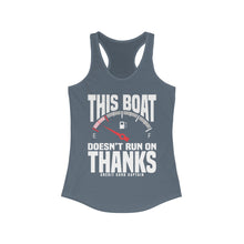 Load image into Gallery viewer, This Boat Doesn&#39;t Run on Thanks Funny Credit Card Captain Women&#39;s Racerback Tank
