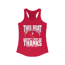 Load image into Gallery viewer, This Boat Doesn&#39;t Run on Thanks Funny Credit Card Captain Women&#39;s Racerback Tank
