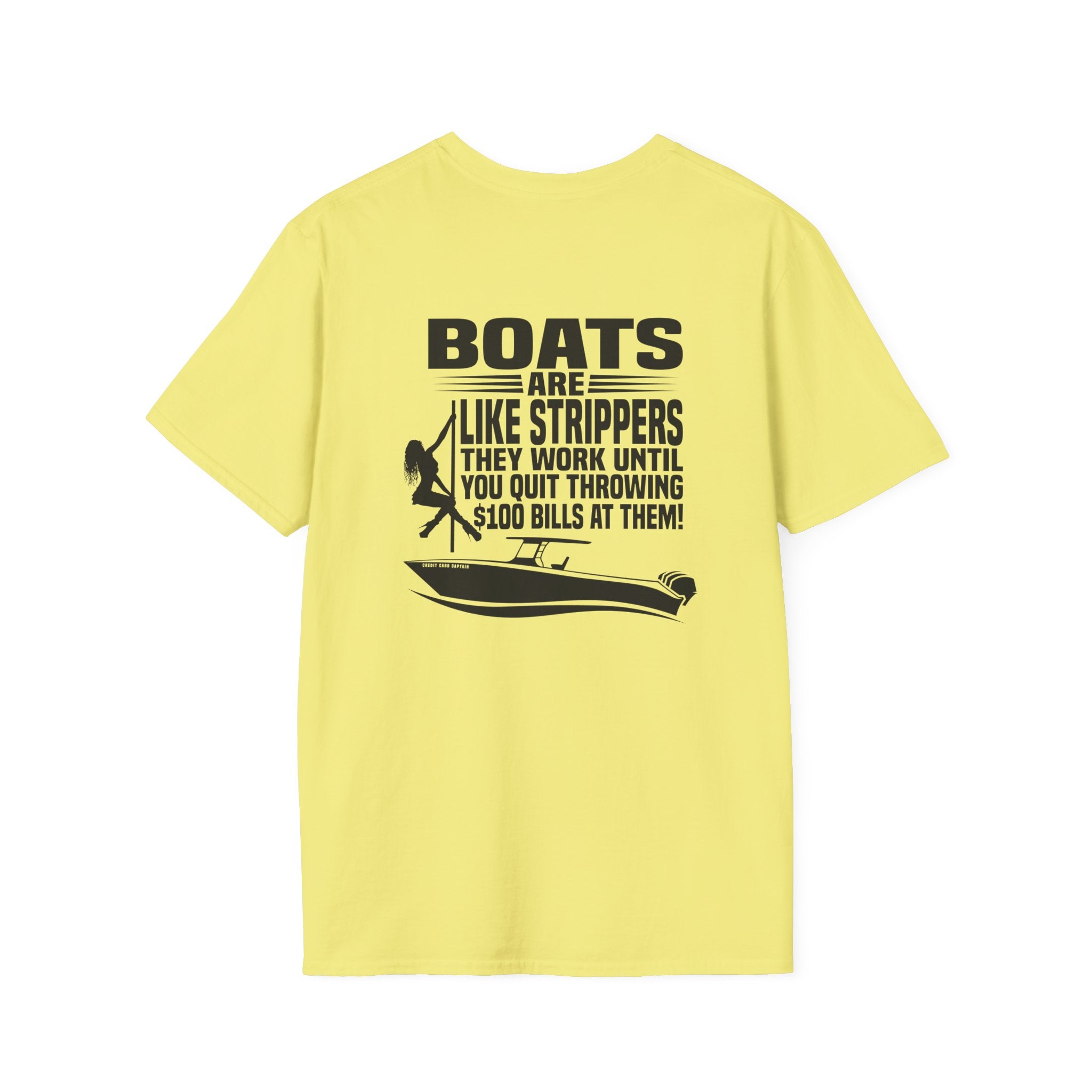 Boats Are Like Strippers Funny Official Credit Card Captain- T-Top Design Softstyle T-Shirt
