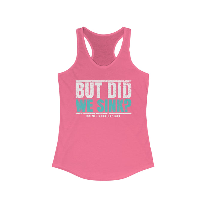 But Did We Sink? Official Credit Card Captain Funny Women's Racerback Tank